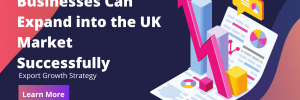A practical guide for Irish businesses looking to expand into the UK, covering market entry strategy, sales development, pricing, distribution, and scaling for sustainable export growth